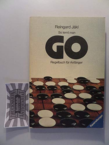 So lernt man Go. Regelbuch für Anfänger