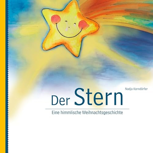 Der Stern: Eine himmlische Weihnachtsgeschichte