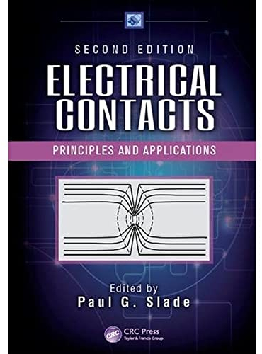 Electrical Contacts: Principles and Applications, Second Edition