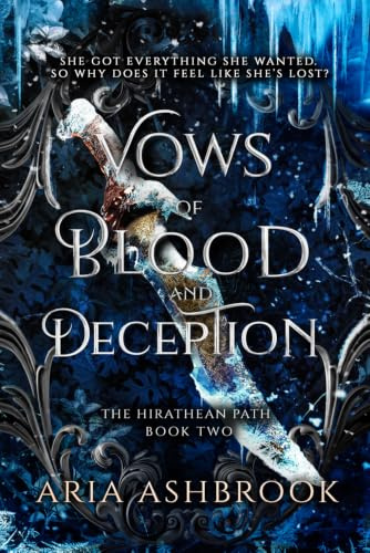 Vows of Blood and Deception: A Dark Enemies To Lovers Fantasy Romance Novel: 1
