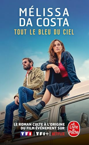 Tout le bleu du ciel: Roman