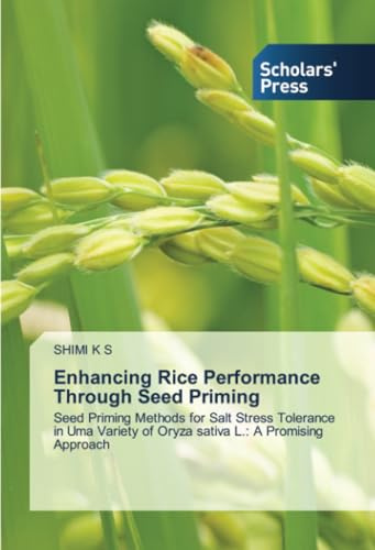 Enhancing Rice Performance Through Seed Priming: Seed Priming Methods for Salt Stress Tolerance in Uma Variety of Oryza sativa L.: A Promising Approach