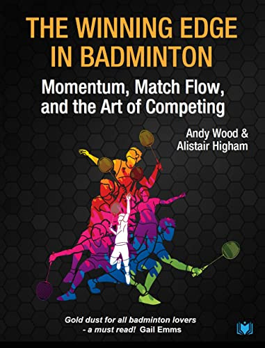 The Winning Edge in Badminton: Momentum, Match Flow and the Art of Competing