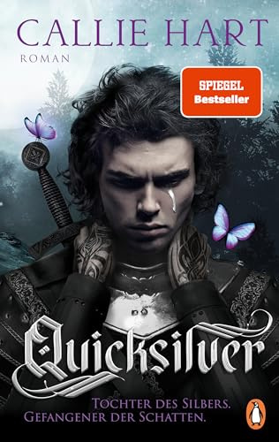 Quicksilver - Tochter des Silbers. Gefangener der Schatten: Roman. Dark and spicy Enemies-to-Lovers Romantasy (Fae & Alchemy-Reihe, Band 1)