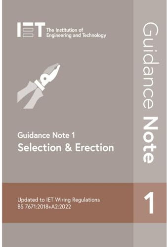 Guidance Note 1: Selection & Erection: 2 (Electrical Regulations)