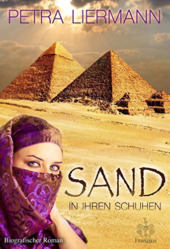Sand in ihren Schuhen: Meine Flucht mit Kind aus Ägypten