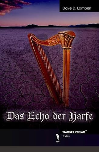 Das Echo der Harfe: Thriller