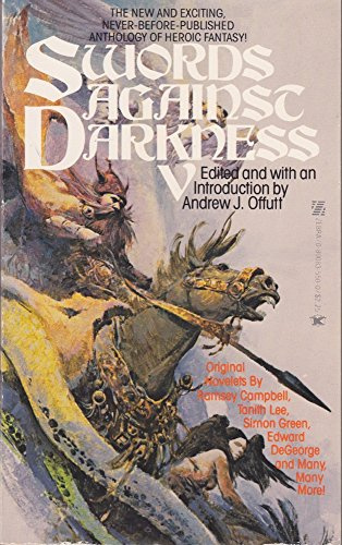 SWORDS AGAINST DARKNESS (5) (v) Five: The Mouths of Light; Perfidious Amber; Awake Awake Ye Northern Winds; Rats; The Forging; Hungry Grass; The Tale of the Cat the Mouse the Sorcerer and the Children; Golden Vanity; The Castle of Kites and Crows