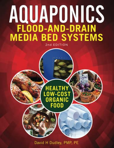 Aquaponic Flood-and-Drain Media-Bed Systems