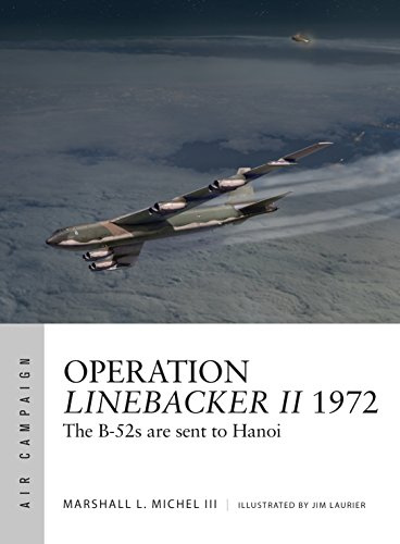 Operation Linebacker II 1972: The B-52s are sent to Hanoi: 6