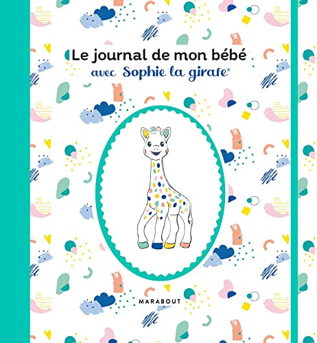 Le journal de mon bébé avec Sophie la girafe