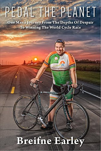 Pedal the Planet: One Man's Journey from the Depths of Despair to Winning the World Cycle Race