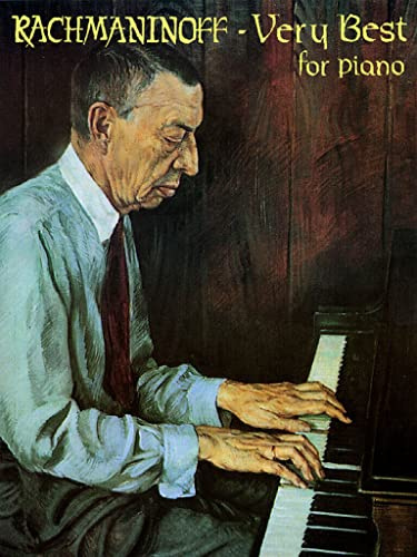 Sergei rachmaninov : rachmaninoff - very best for piano
