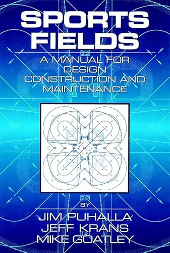 Sports Fields: A Manual for Design, Construction and Maintenance