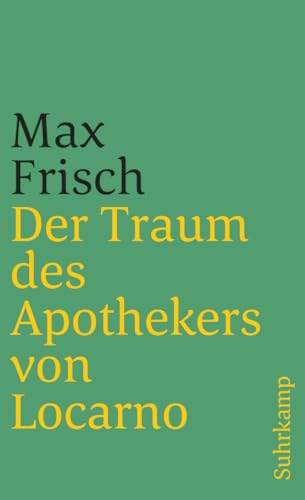 Der Traum des Apothekers von Locarno: Erzählungen aus dem Tagebuch 1966-1971 (suhrkamp taschenbuch)