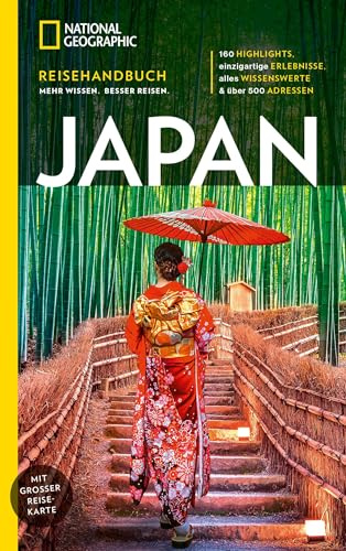 NATIONAL GEOGRAPHIC Reisehandbuch Japan: Reiseführer inkl. Maxi-Faltkarte zum Herausnehmen.