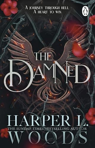 The Damned: The dark and steamy new fantasy romance from the Sunday Times bestselling author of The Coven