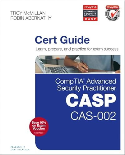 Comptia Advanced Security Practitioner Casp Cas-002 Authorized Cert Guide