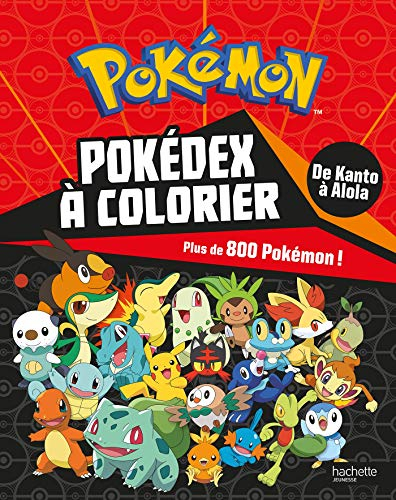 Pokémon - Pokédex de Kanto à Alola à colorier: Plus de 800 Pokémon !