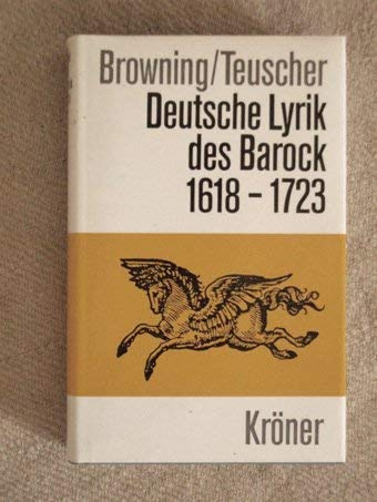 Deutsche Lyrik des Barock 1618-1723: Autorisierte deutsche Ausgabe (Kröners Taschenausgaben (KTA))