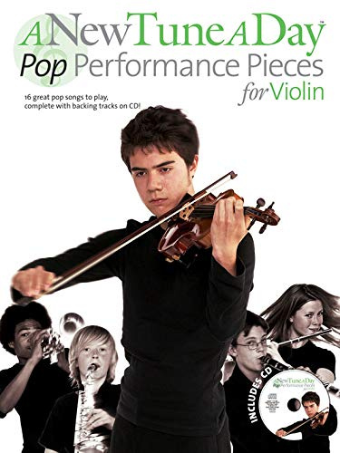 A New Tune A Day: Pop Performance Pieces -For Violin-: Noten, Play-Along, CD für Violine (New Tune a Day (Unnumbered)): Pop Performances for Violin