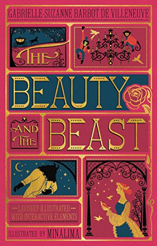 Beauty and the Beast, The (MinaLima Edition): (Illustrated with Interactive Elements) – A Deluxe Fairy Tale Romance and Epic Fantasy Adventure
