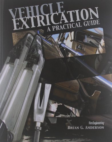 Vehicle Extrication: A Practical Guide