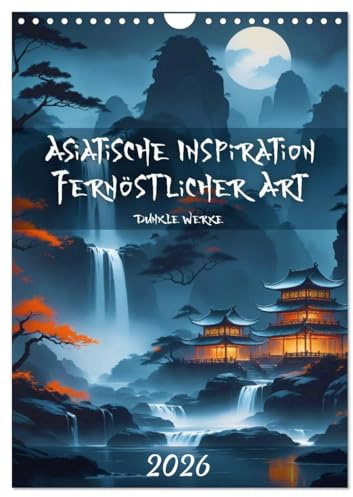 Asiatische Inspiration Fernöstlicher Art - Dunkle Werke (Wandkalender 2026 DIN A4 hoch), CALVENDO Monatskalender: Inspirierende Kunstwerke im asiatischen Stil (CALVENDO Kunst)