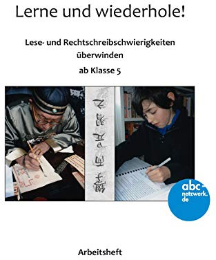 Lerne und wiederhole!: Lese- und Rechtschreibschwierigkeiten überwinden ab Klasse 5