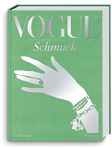 VOGUE: Schmuck: 100 Jahre Eleganz, Schönheit und Stil