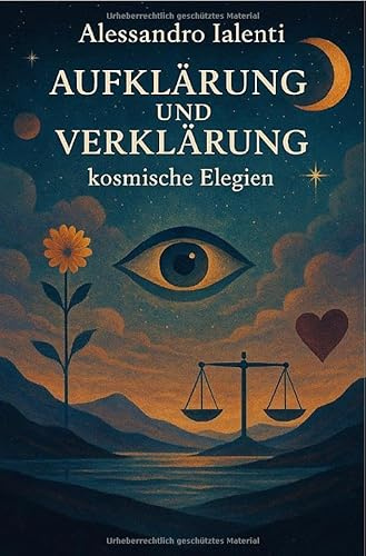 Aufklärung und Verklärung: (kosmische Elegien)