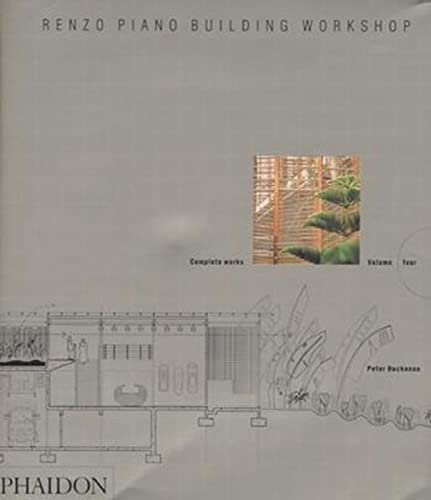 Renzo Piano Building Workshop - Volume 4: Complete Works (Volume 4)