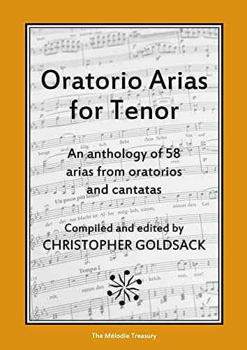 Oratorio Arias for Tenor: An anthology of 58 arias from oratorios for tenor