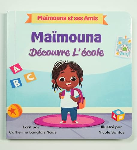 MAÏMOUNA DECOUVRE L'ECOLE