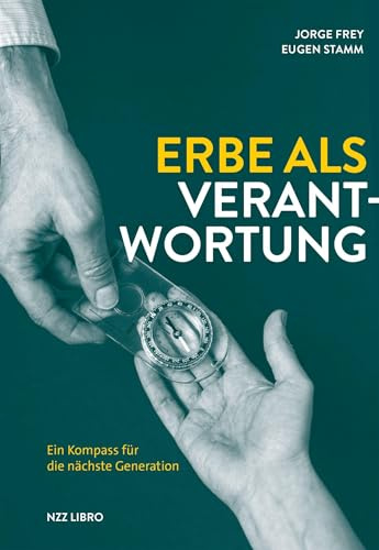 Erbe als Verantwortung: Ein Kompass für die nächste Generation