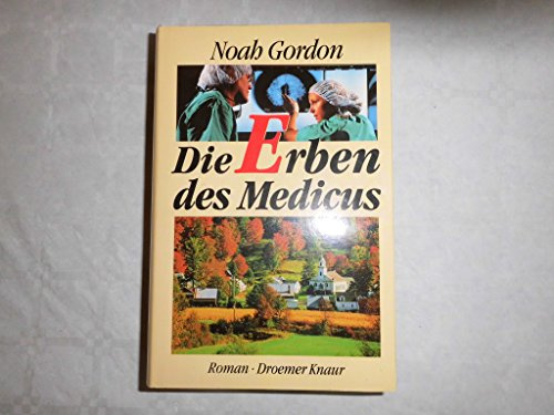 Die Erben des Medicus: Roman