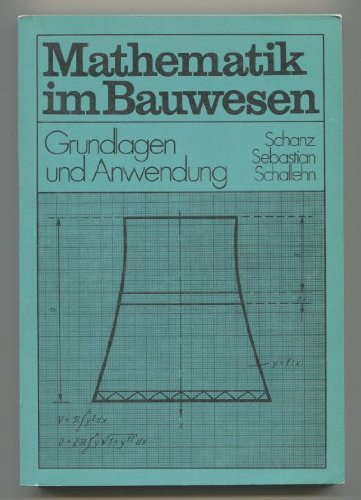 Mathematik im Bauwesen: Grundlagen und Anwendung