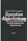 Operation Alpenfestung: Mythos und Wirklichkeit
