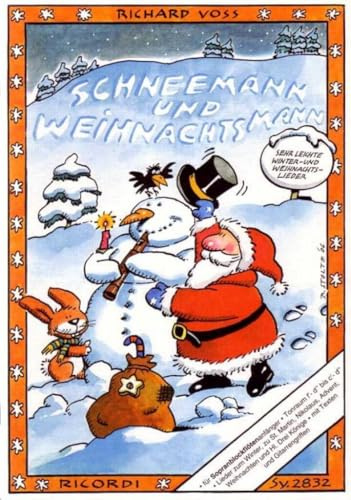 Schneemann und Weihnachtsmann: Leichte Winter- und Weihnachtslieder für Blockflötenanfänger(f'-d'' bis c'-d'' ohne fis' und b' ) (FLUTE A BEC)