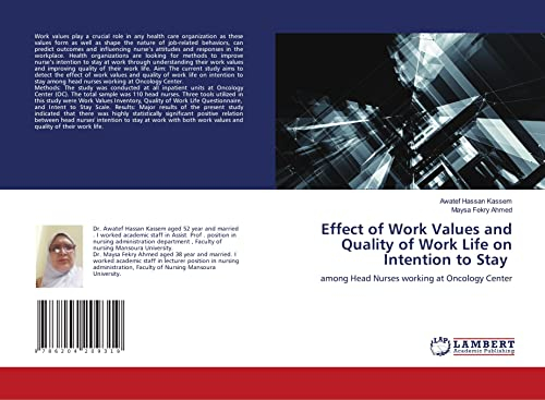 Effect of Work Values and Quality of Work Life on Intention to Stay: among Head Nurses working at Oncology Center
