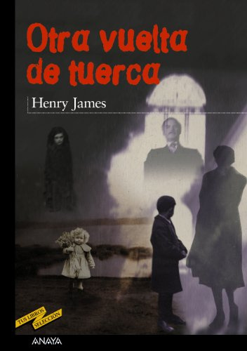 Otra vuelta de tuerca (CLÁSICOS - Tus Libros-Selección)
