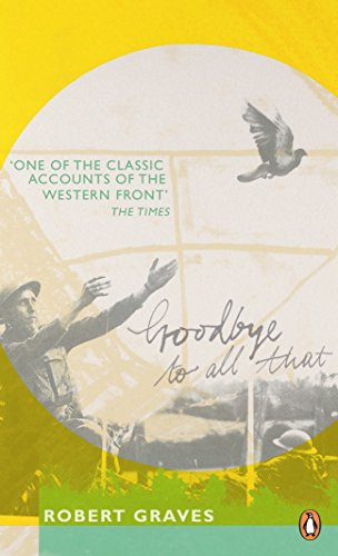 Goodbye to All That: Robert Graves: 1 (Penguin Essentials, 1)
