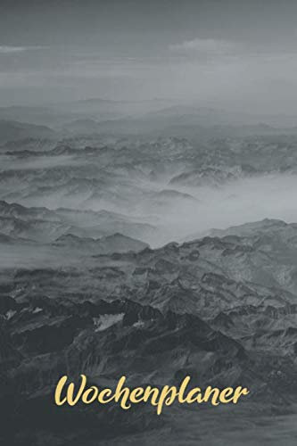 Wochenplaner: Berge im Nebel 52 +1 Kalenderwochen I universaler Wochenkalender I Undatiert I DIN A5 I 120 Seiten I Notizbuch I Journal I Kalender