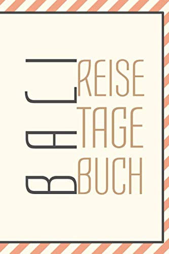 Bali Reisetagebuch: zum Selberschreiben | Mit Packliste, Hotelbewertung für den Urlaub | Reiseplan für Bali | Als Geschenk zum Abschied für Urlauber