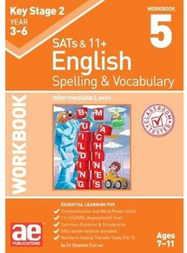 KS2 Spelling & Vocabulary Workbook 5: Intermediate Level