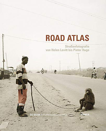 Road Atlas: Straßenfotografie von Helen Levitt bis Pieter Hugo