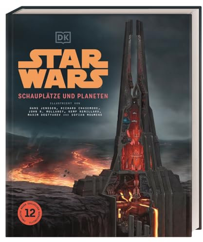 Star Wars™ Schauplätze und Planeten: Eine visuelle Entdeckungsreise zu den bedeutendsten Schauplätzen aus allen Filmen und Serien. Erweiterte Neuausgabe