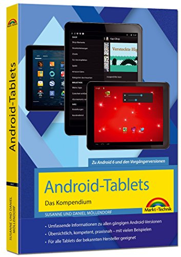 Android-Tablets – Das Kompendium Das umfassende Buch zum Lernen und Nachschlagen: Zu Android 6 und den Vorgängerversionen