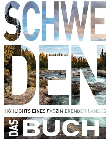 KUNTH Schweden. Das Buch: Highlights eines faszinierenden Landes (KUNTH Das Buch)