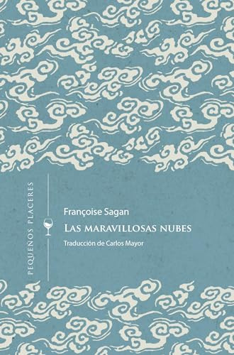 Las maravillosas nubes: 29 (Pequeños placeres)